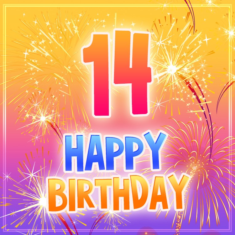 Happy 14th Birthday Images with fireworks (square shape image)