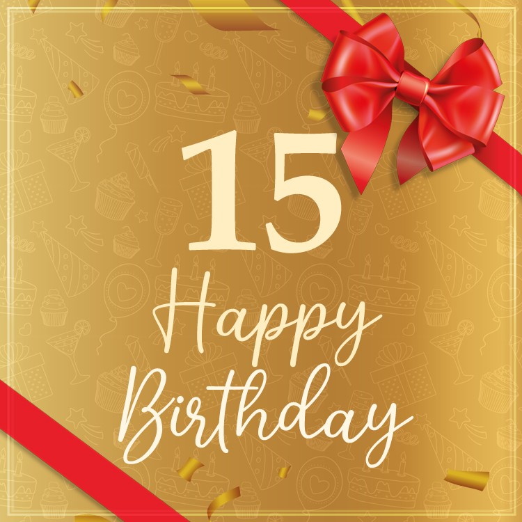 Happy 15th Birthday Image with red bow (square shape image)