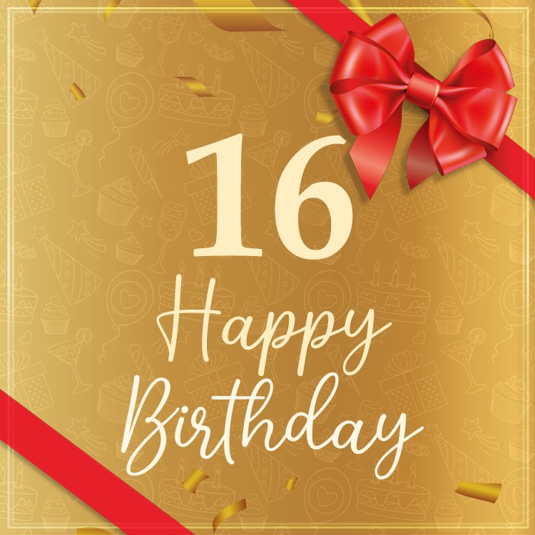 Happy 16th Birthday Image with red bow (square shape image)