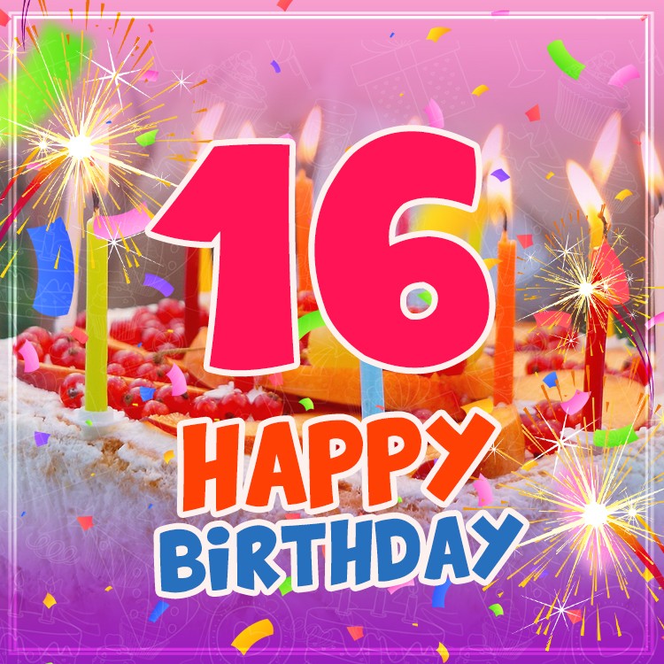 Happy 16th Birthday Image with cake and candles (square shape image)