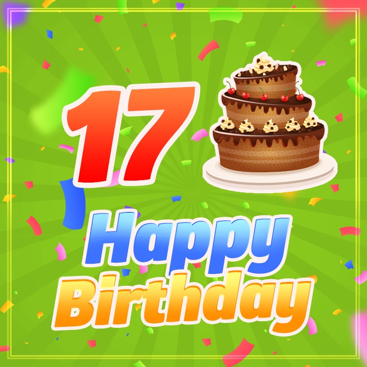 Happy 17th Birthday Image with cartoon chocolate cake (square shape image)