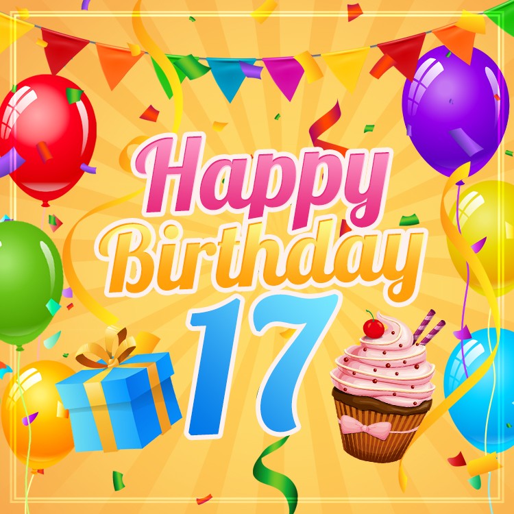 Happy 17th Birthday Image with cupcake and gift box (square shape image)