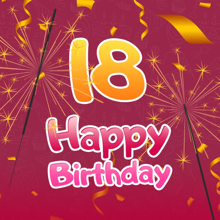 Happy 18th Birthday Image with sparklers (square shape image)