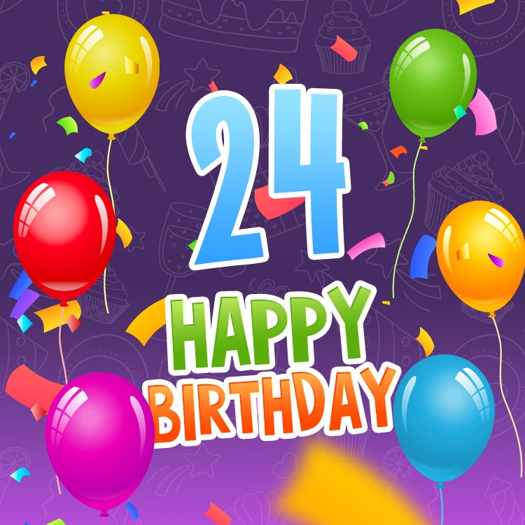 Happy 24th Birthday Image with colorful balloons (square shape image)