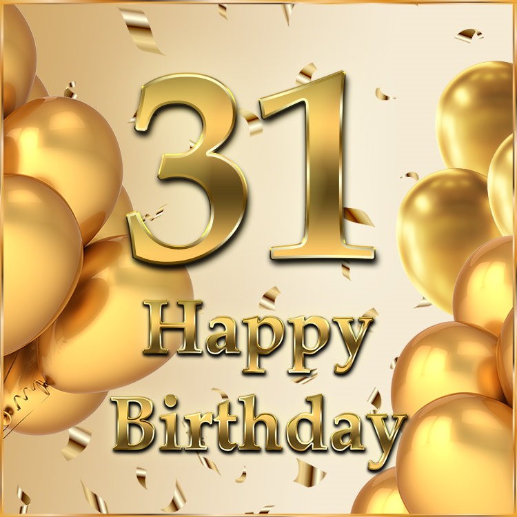 Happy 31st Birthday square shape Image with golden number and confetti (square shape image)