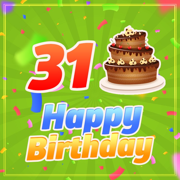 Happy 31st Birthday square shape Image with cartoon chocolate cake (square shape image)