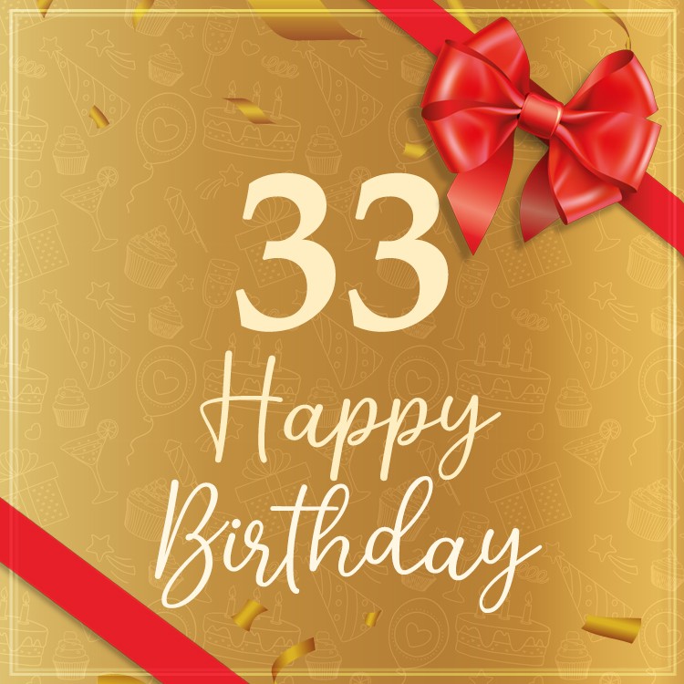 Happy 33rd Birthday elegant square shape Image with red bow and ribbon (square shape image)