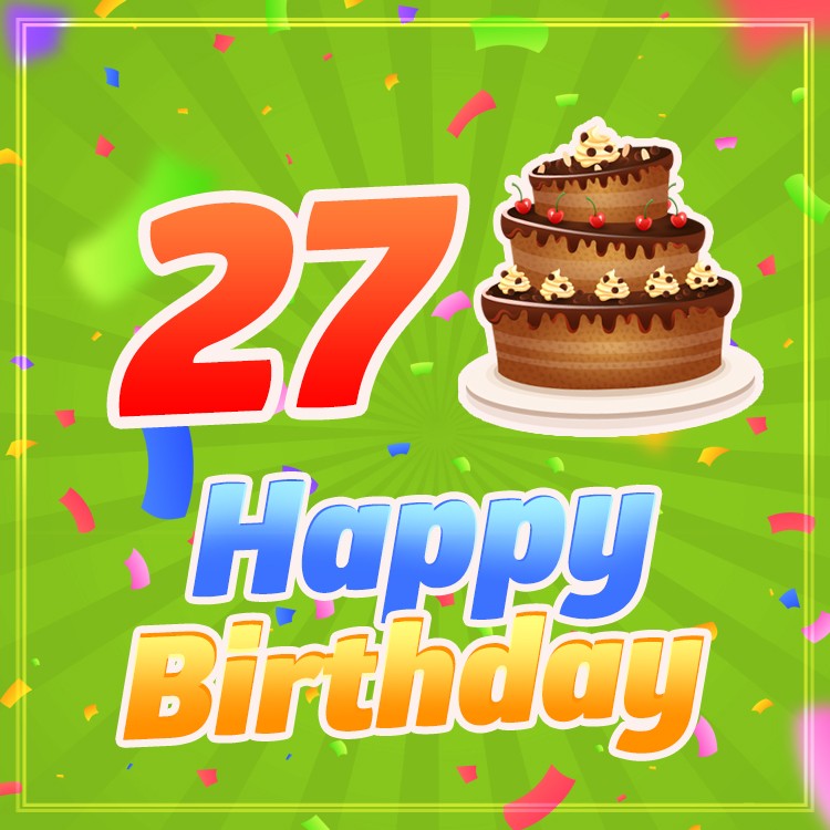 Happy 27th Birthday Image with cartoon chocolate cake (square shape image)