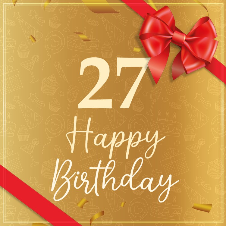 Happy 27th Birthday Image with red bow (square shape image)