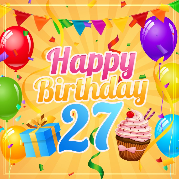 Happy 27th Birthday Image with cupcake and gift box (square shape image)