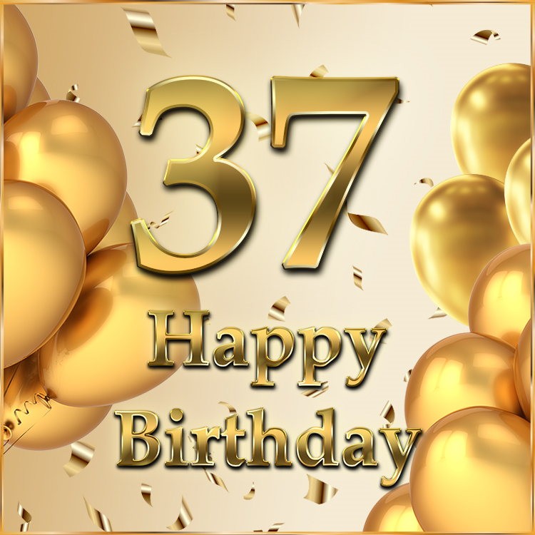 Happy 37th Birthday picture with golden number (square shape image)