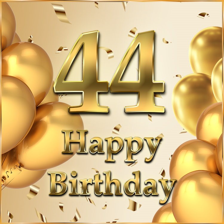 Happy 44th Birthday elegant Image with golden number and confetti (square shape image)