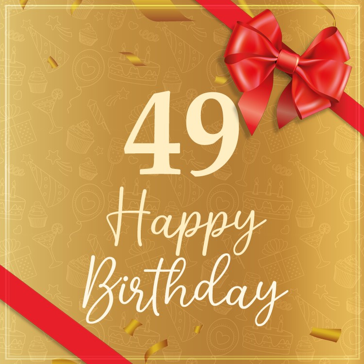 Happy 49th Birthday image with bow and ribbon (square shape image)