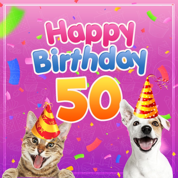 Happy 50th Birthday funny image with cat and dog (square shape image)