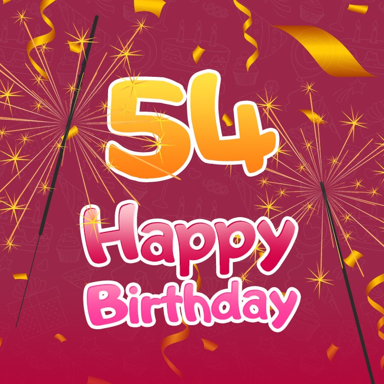 Happy 54th Birthday image with sparklers (square shape image)