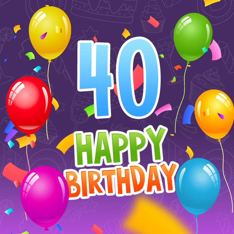  Happy 40th Birthday Greeting Card with colorful balloons (square shape image)