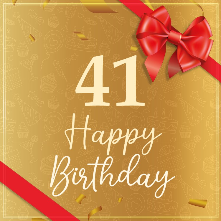 Happy 41st Birthday image with red bow and ribbon (square shape image)