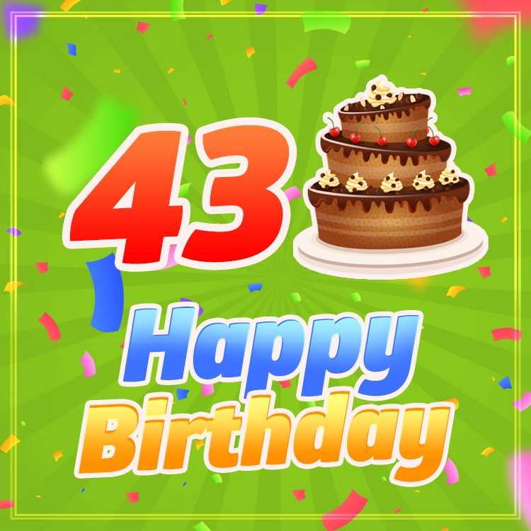 Happy 43rd Birthday Image with cartoon chocolate cake (square shape image)