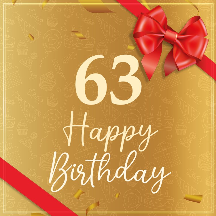 Happy 63rd Birthday image with red bow and ribbon (square shape image)