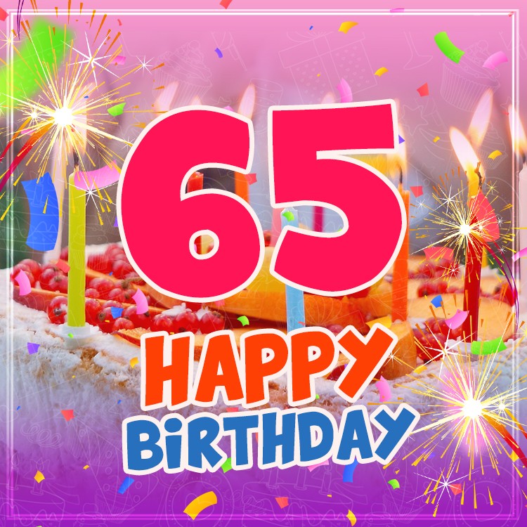 Happy 65th Birthday beautiful image with cake and candles (square shape image)