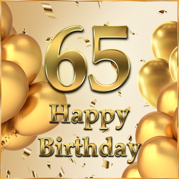 Happy 65th Birthday image with golden number and confetti (square shape image)