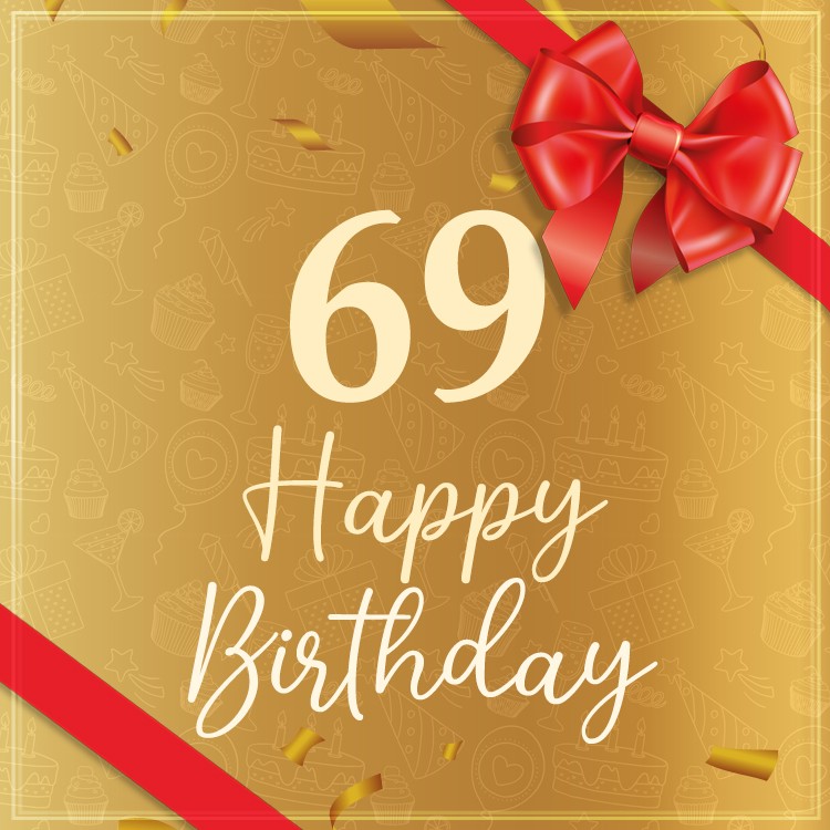 Happy 69th Birthday Greeting Card with red bow and ribbon (square shape image)