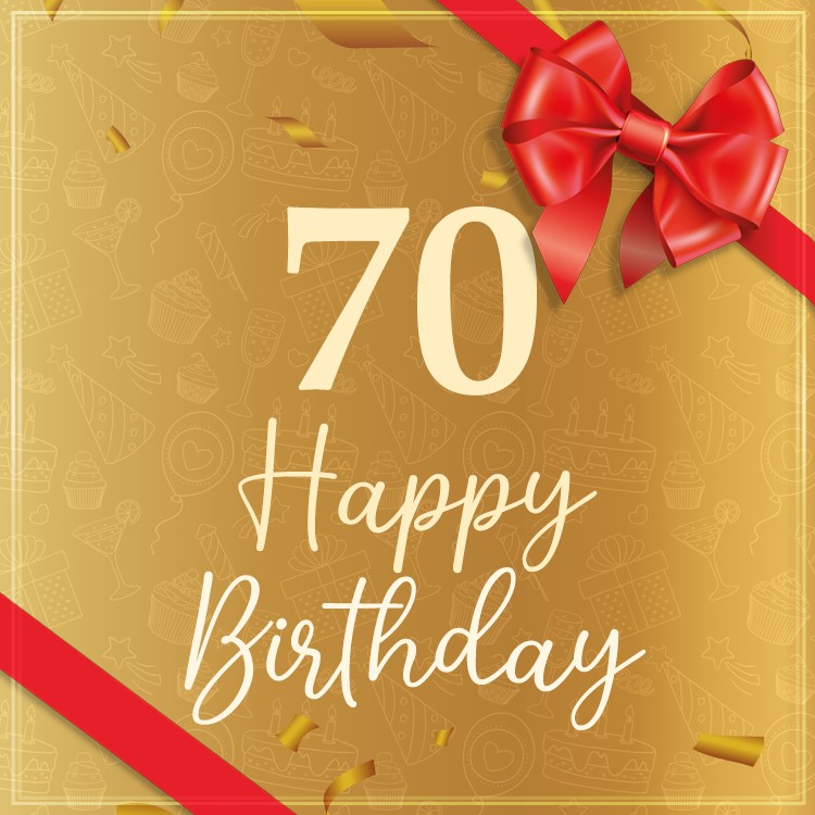 Happy 70th Birthday picture with red bow and ribbon (square shape image)