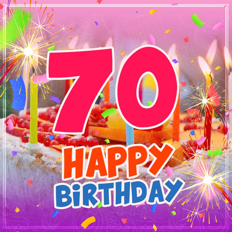 Happy 70th Birthday picture with cake and candles (square shape image)