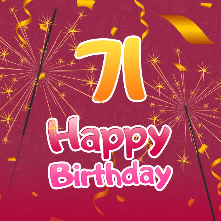 Happy 71st Birthday image with sparklers (square shape image)