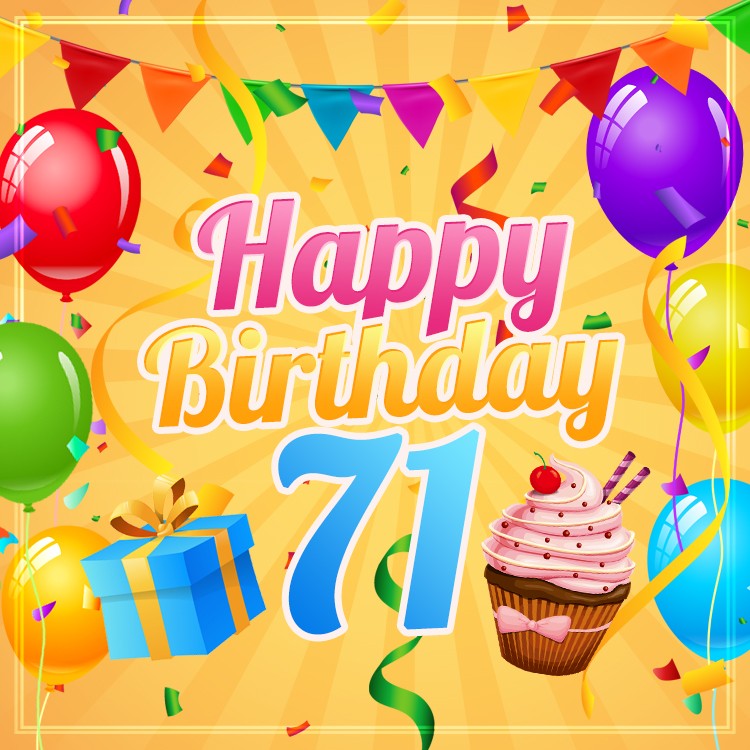 Happy 71st Birthday Greeting Card with cupcake and gift box (square shape image)