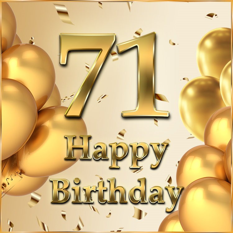 Happy 71st Birthday image with golden number (square shape image)