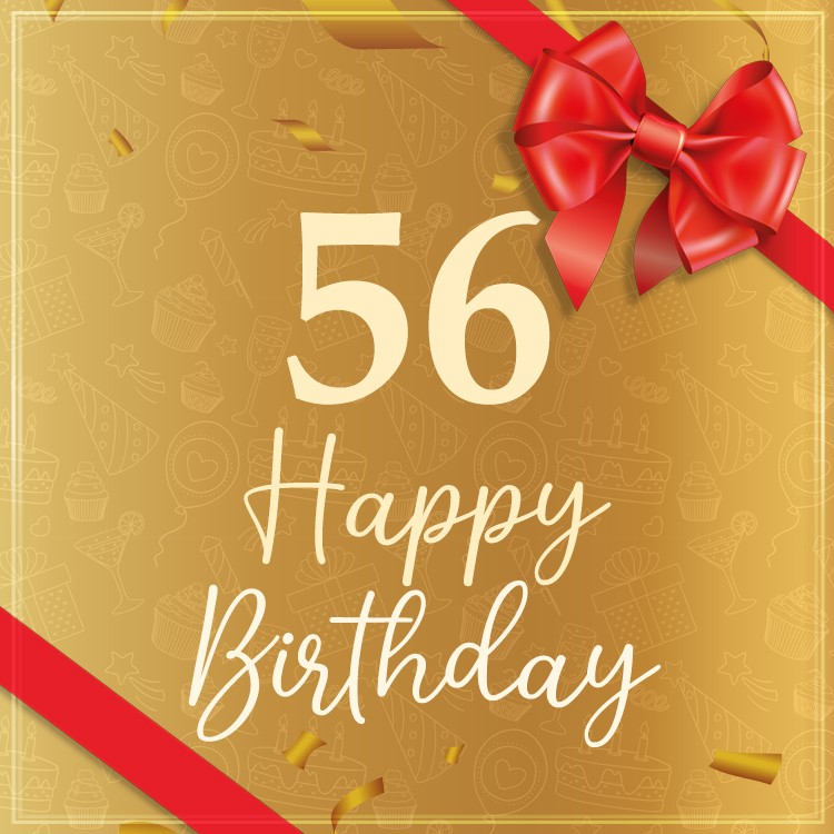 Happy 56th Birthday image with red bow and ribbon (square shape image)