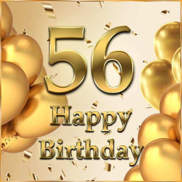 Happy 56th Birthday greeting card with golden number and confetti (square shape image)