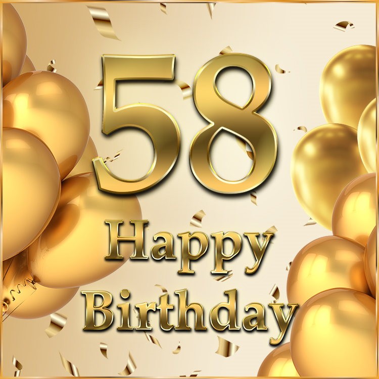 Happy 58th Birthday image with golden number and confetti (square shape image)