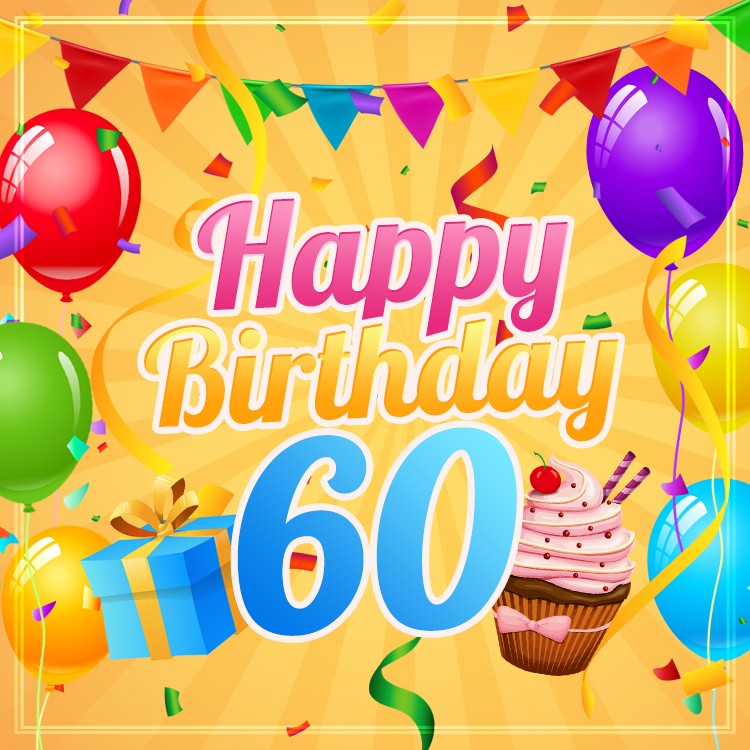 Happy 60th Birthday picture with cupcake and gift box (square shape image)