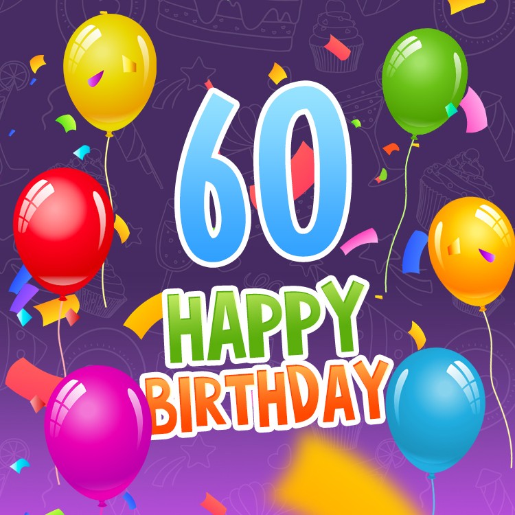 Happy 60th Birthday picture with colorful balloons (square shape image)