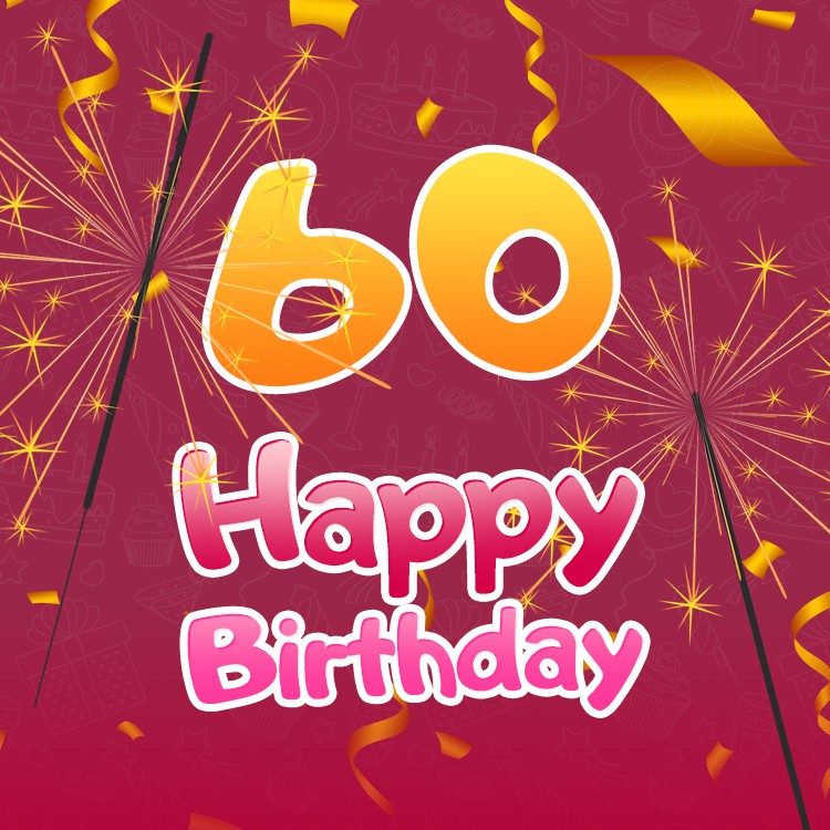 Happy 60th Birthday Greeting Card with sparklers (square shape image)