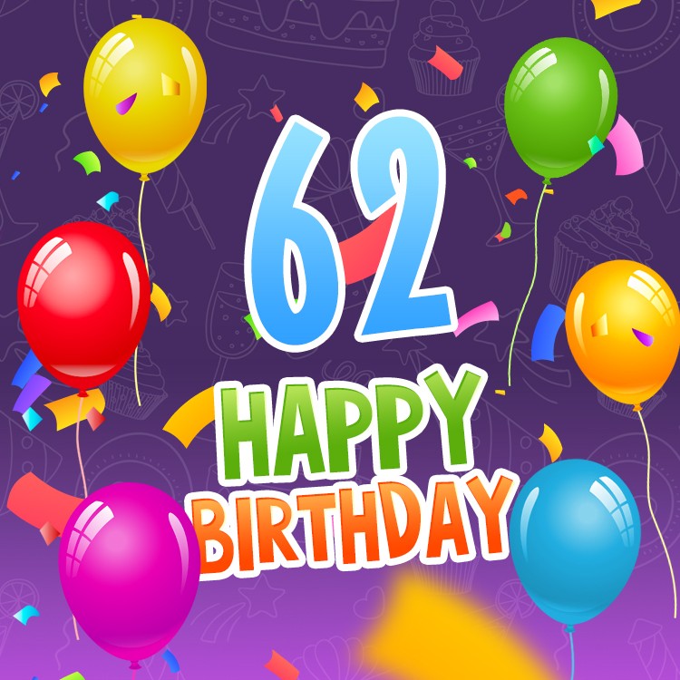 Happy 62nd Birthday Greeting Card with colorful balloons (square shape image)