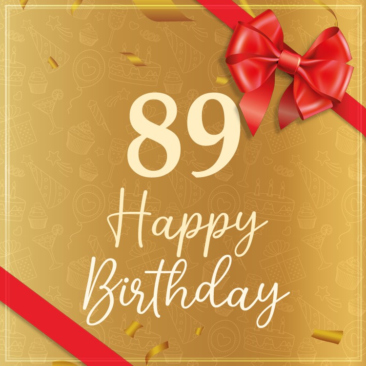 Happy 89th Birthday picture with red bow and ribbon (square shape image)