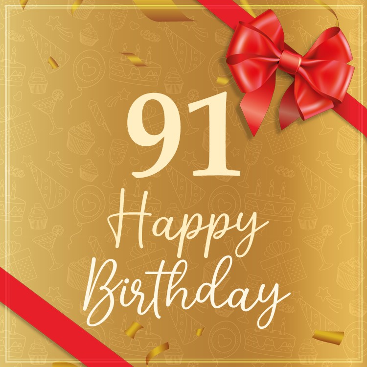 Happy 91st Birthday image with red bow and ribbon (square shape image)