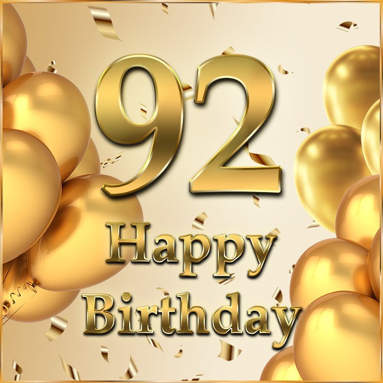 Happy 92nd Birthday greeting card with golden number (square shape image)