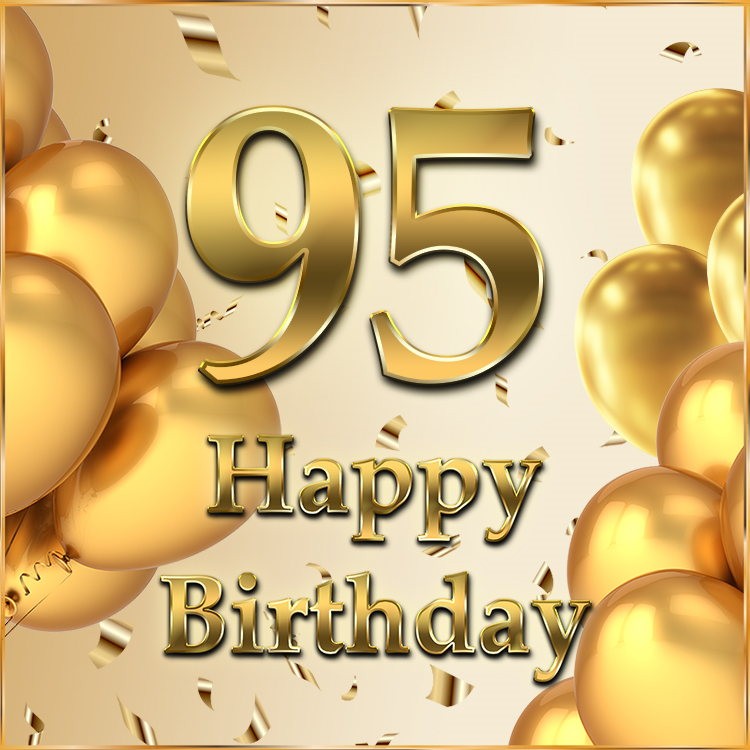 Happy 95th Birthday greeting card with golden number and confetti (square shape image)