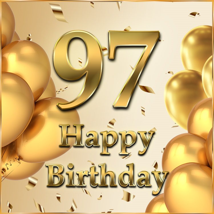 Happy 97th Birthday greeting card with golden number (square shape image)