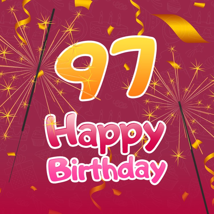 Happy 97th Birthday image with sparklers (square shape image)