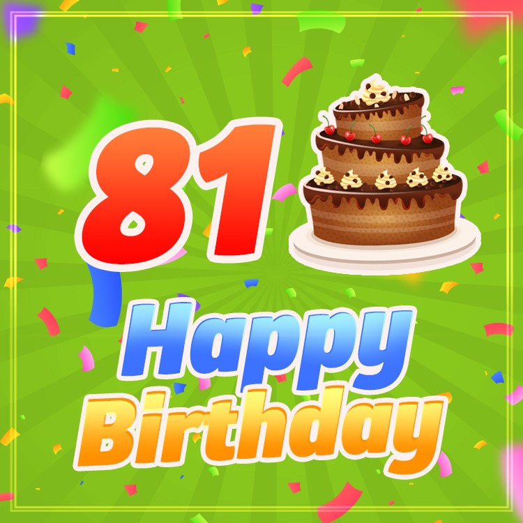 Happy 81st Birthday image with cartoon chocolate cake (square shape image)