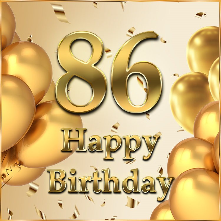 Happy 86th Birthday image with golden number and confetti (square shape image)