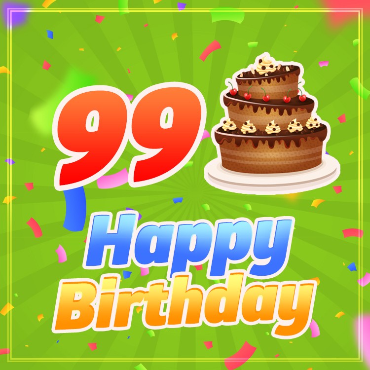 Happy 99th Birthday image with cartoon chocolate cake (square shape image)