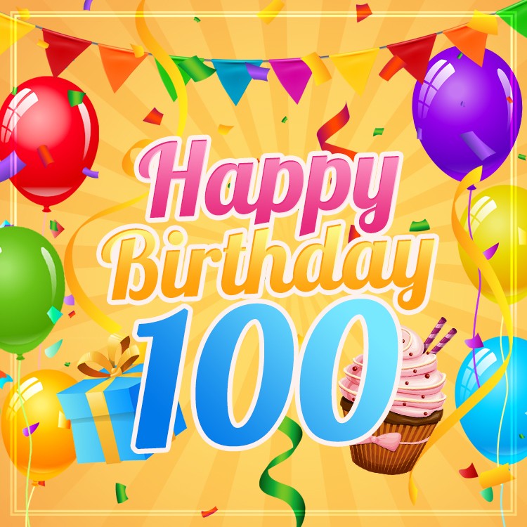 Happy 100th Birthday image with cupcake and gift box (square shape image)