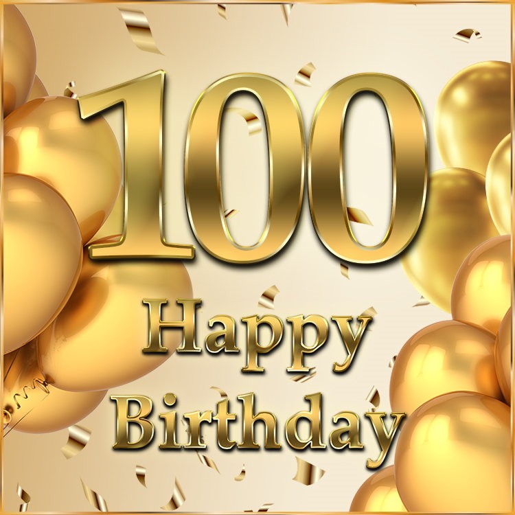 Happy 100th Birthday greeting card with golden number and confetti (square shape image)