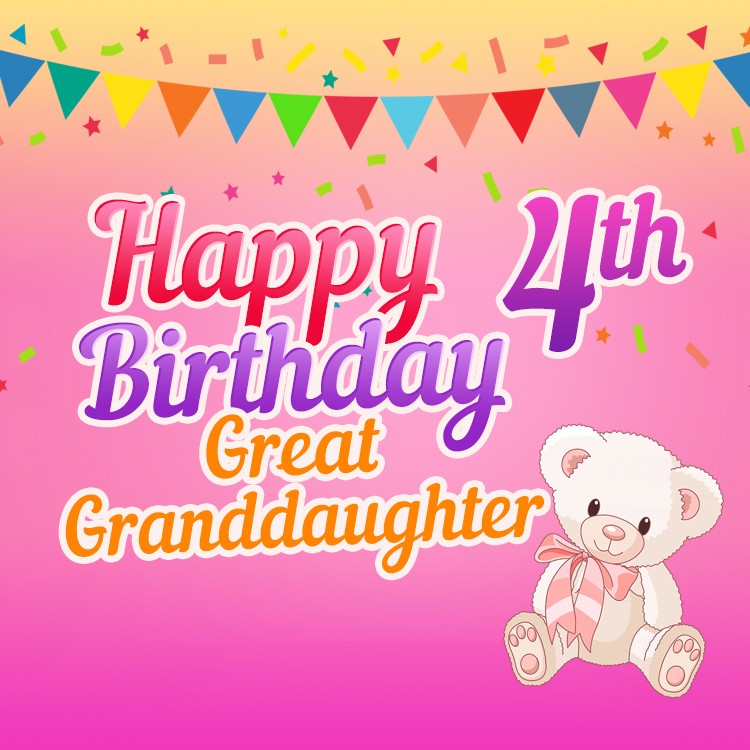 Happy 4th Birthday Great Granddaughter Image (square shape image)